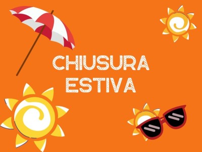 Chiusura estiva